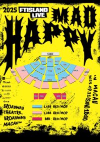 【マカオ公演】2025 FTISLAND LIVE 『MAD HAPPY』 チケット・会場アクセス・特典まで！