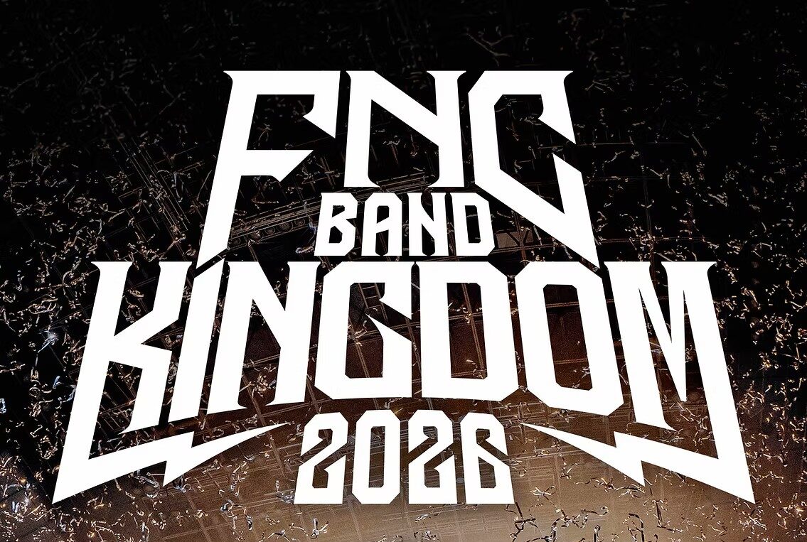 FNC BAND KINGDOM 2026】7月11日・12日開催決定！チケット・特典情報